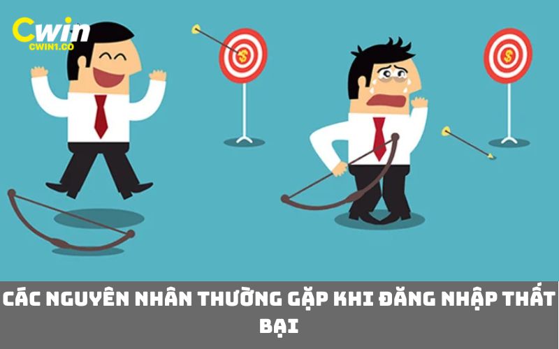 Các Nguyên Nhân Thường Gặp Khi Đăng Nhập Thất Bại