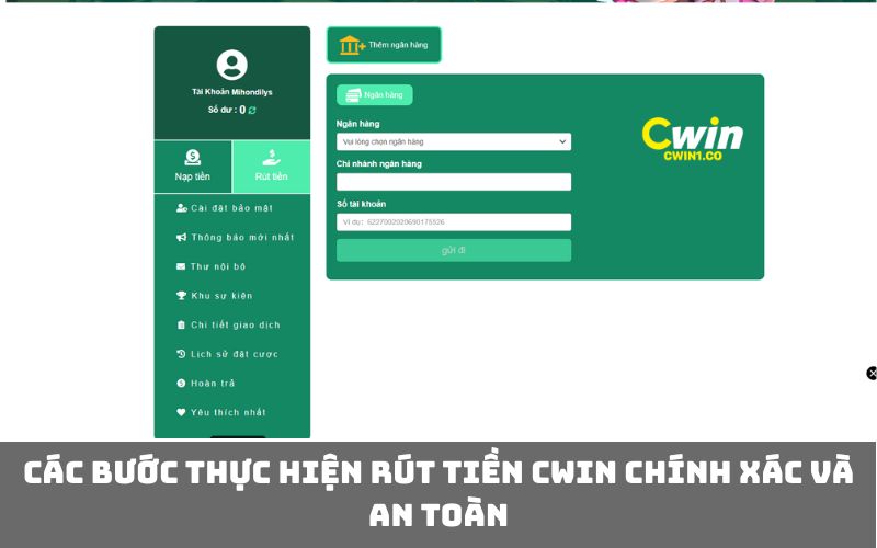 Các bước thực hiện rút tiền CWIN chính xác và an toàn