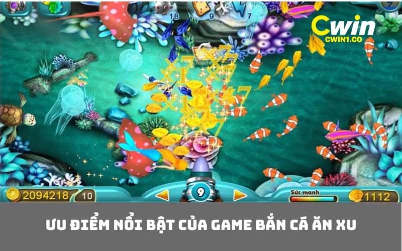 Ưu điểm nổi bật của game bắn cá ăn xu