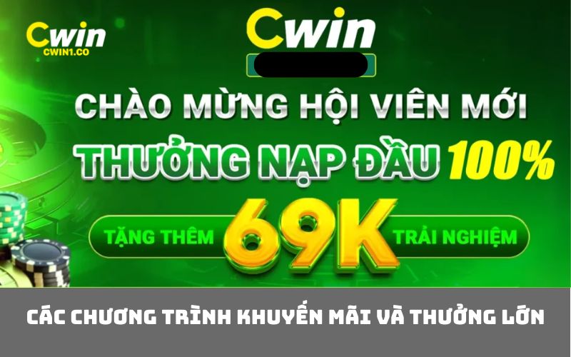 Các chương trình khuyến mãi và thưởng lớn