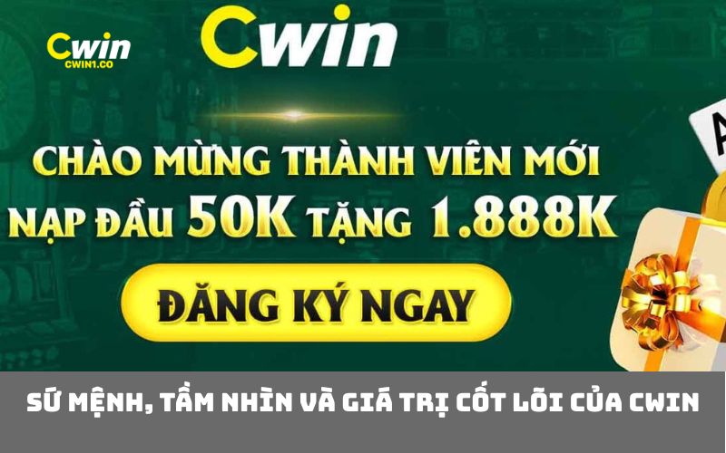 Sứ mệnh, tầm nhìn và giá trị cốt lõi của CWIN