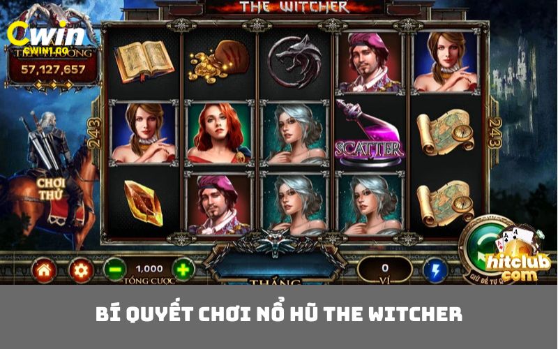 Bí quyết chơi nổ hũ The Witcher