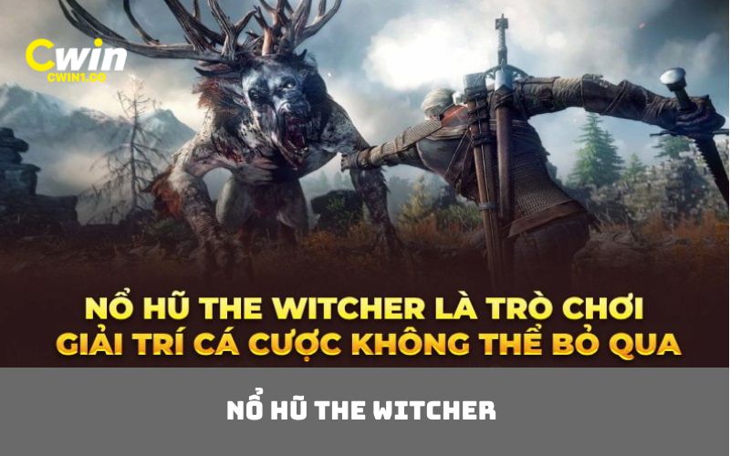 Nổ hũ The Witcher