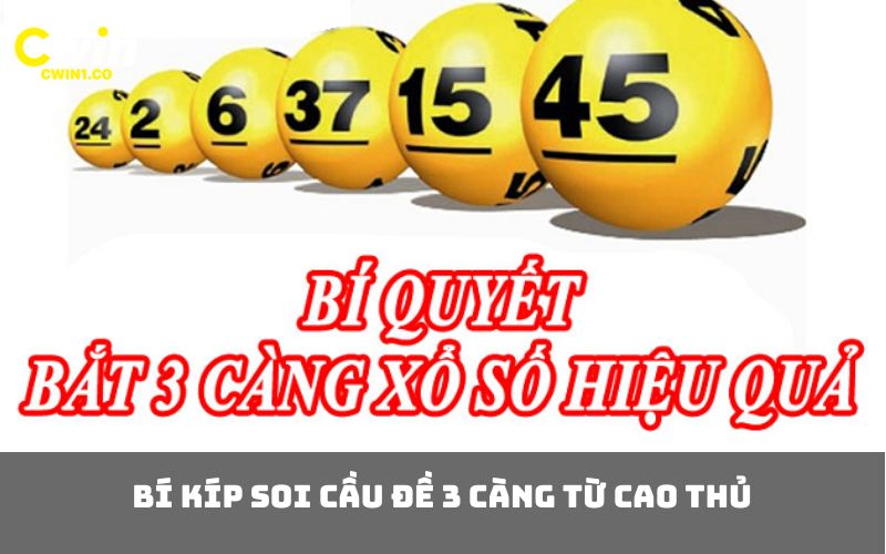 Bí kíp soi cầu đề 3 càng từ cao thủ
