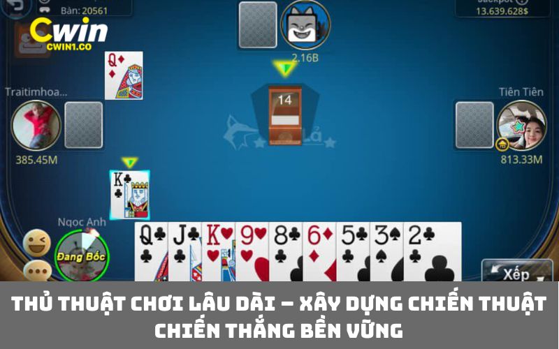 Thủ thuật chơi lâu dài – xây dựng chiến thuật chiến thắng bền vững